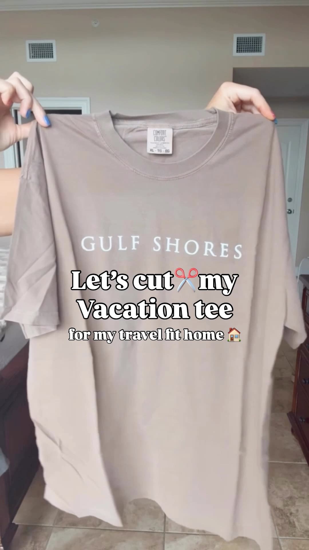 Vacation tee and I had to cut it for my travel fit home!